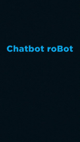 game pic for Chatbot: Robot
